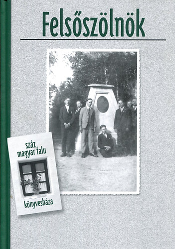 Felsszlnk (Szz magyar falu knyveshza)
