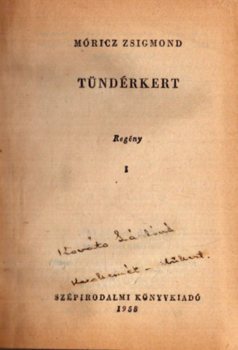 Mricz Zsigmond - Tndrkert I-III. ktet (egybektve)