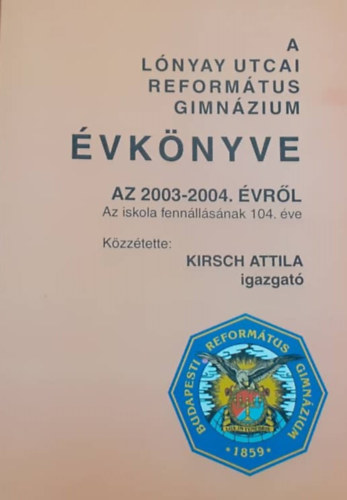 A Lnyay utcai reformtus gimnzium vknyve a 2003-2004. vrl