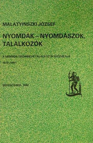 Nyomdk - nyomdszok, tallkozk - A mrnk-technikus tallkozk krnikja 1972-1991