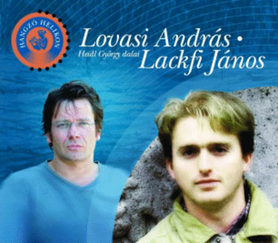Lovasi Andrs - Lackfi Jnos (versesktet CD-mellklettel)