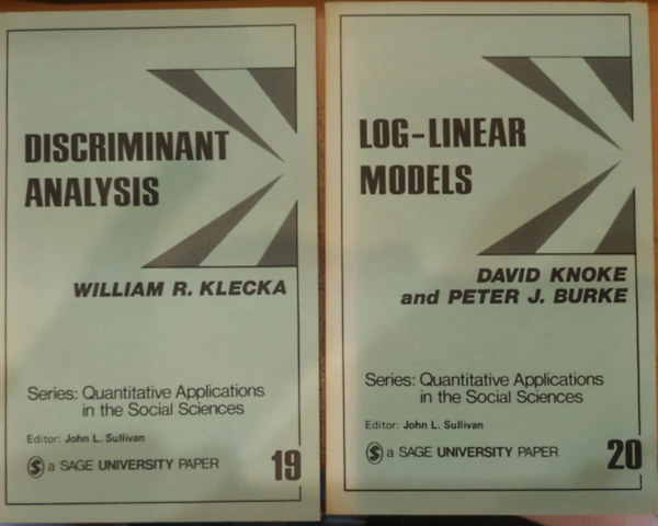 David Knoke, Peter J. Burke William R. Klecka - 2 db Quantitative Applications in the Social Sciences: Discriminant Analysis (19.) + Log-Linear Models (20.)