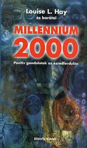 Millenium 2000 - Pozitv gondolatok az ezredforduln