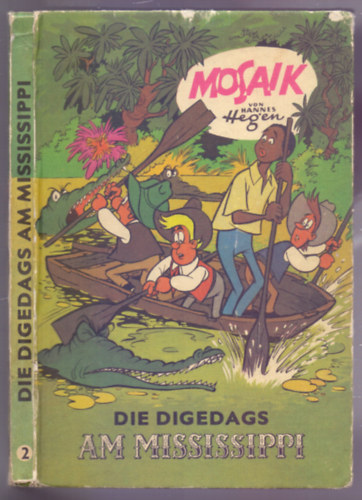 Mosaik - Die Digedags am Mississippi (Die Digedags, Amerikaserie 02.)
