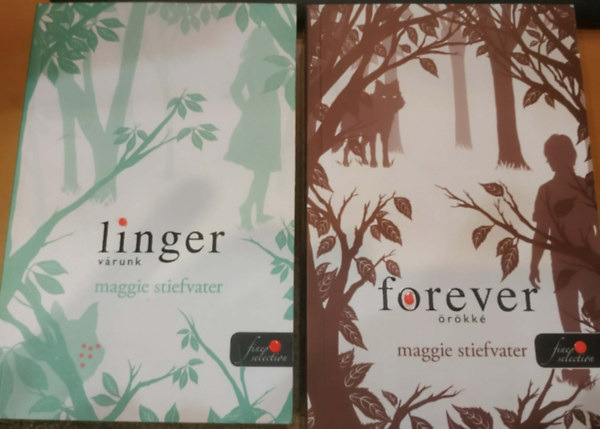 2 db Maggie Stiefvater: V�runk (Linger) + �r�kk� (Forever)