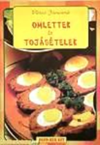 Pter Jnosn - Omlettek s tojstelek