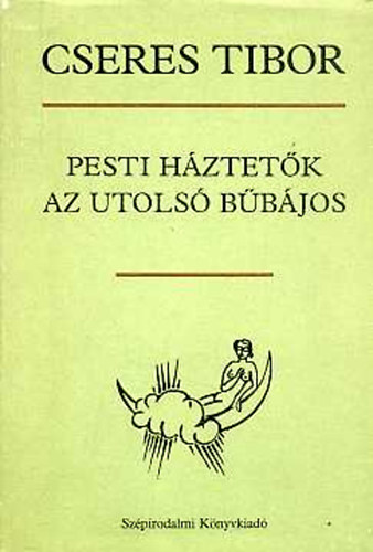 Cseres Tibor - Pesti hztetk-Az utols bbjos