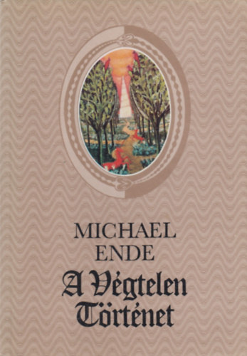 Michael Ende - A vgtelen trtnet