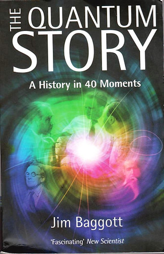 Jim Baggott - The Quantum Story