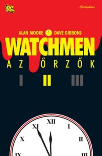 Alan Moore; Dave Gibbons - Watchmen - Az rzk II.