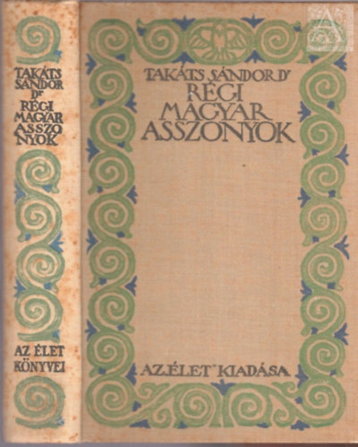 Takts Sndor - Rgi magyar asszonyok