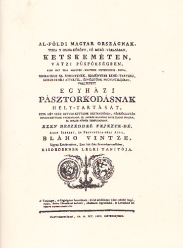 Blaho Vintze - Ketskemten viseltetett egyhzi psztorkodsnak hely-tartst ezen beszddel fejezte-b (reprint)