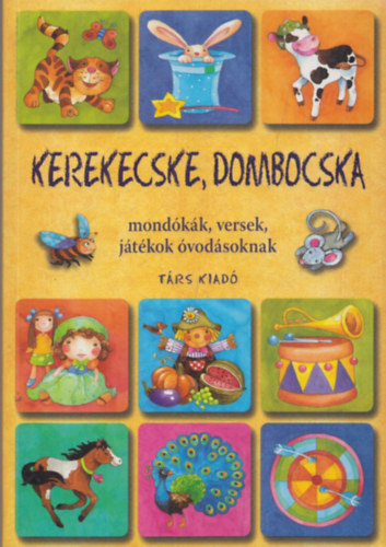 Kerekecske, dombocska (Mondkk, versek, jtkok vodsoknak)