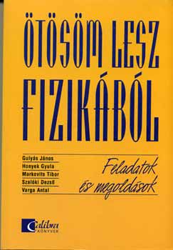 �t�s�m lesz fizik�b�l; Feladatok �s megold�sok MK-2869-8