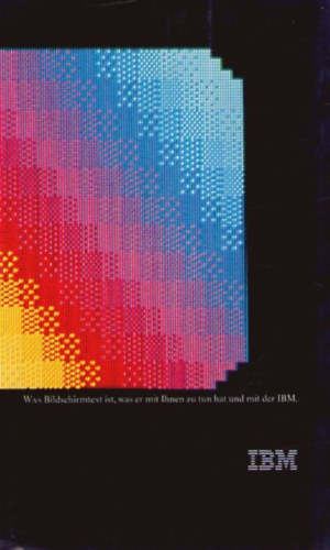 Was Bildschirmtext ist, was er mit Ihnen zu tun hat und mit der IBM