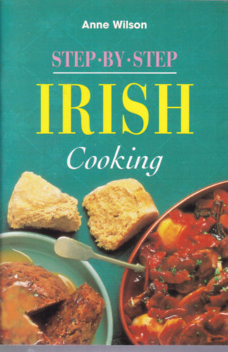 Step by Step: Irish Cooking (r konyha - angol nyelv)
