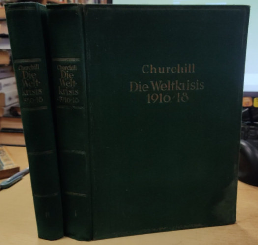 Winston S. Churchill - Die Weltkrisis 1916/1918 I-II.