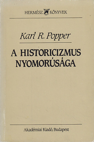 A historicizmus nyomorsga (Hermsz knyvek)