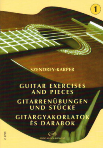 Szendrey-Karper L�szl�: Git�rgyakorlatok �s darabok 1 - kotta