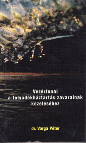 Vez�rfonal a folyad�kh�ztart�s zavarainak kezel�s�hez