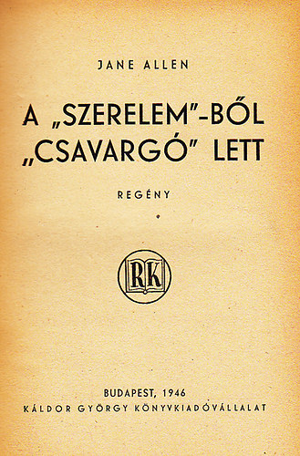 Jane Allen - A "szerelem"-ből "csavargó" lett