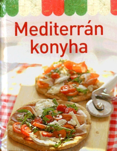 Ismeretlen Szerz - Mediterrn konyha