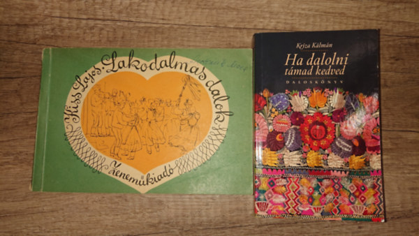 2 knyv nts kedveknek: Ha dalolni tmad kedvem, Lakodalmas dalok