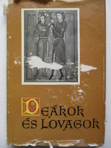 Mezey L�szl� - De�kok �s lovagok-versek a XI-XIII. sz�zadb�l