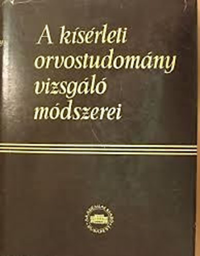 A k�s�rleti orvostudom�ny vizsg�l� m�dszerei VII.