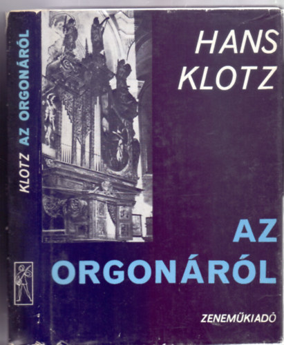 Az orgonrl (Msodik kiads - Fordtotta s kiegsztette: Gergely Ferenc)