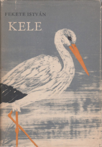 Fekete Istv�n - Kele