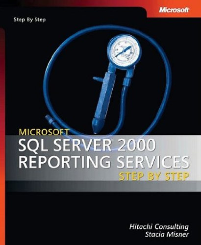 SQL Server 2000 Reporting Services Step by Step Book