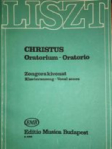 Franz Liszt Christus. - Oratorium.