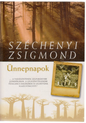 �nnepnapok - Egy magyar vad�sz hitvall�sa II.