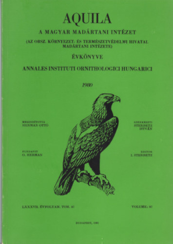 Dr. Sterbetz Istvn  (szerk.) - Aquila - A Magyar Madrtani Intzet vknyve 1980 (LXXXVII. vf. Vol. 87.)