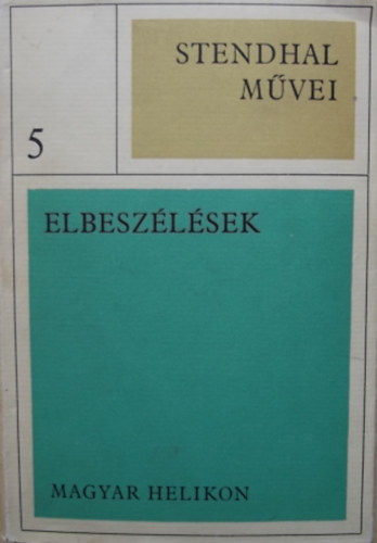 Elbeszlsek (Stendhal mvei 5.)