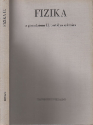 Fizika a gimnzium II. osztlya szmra