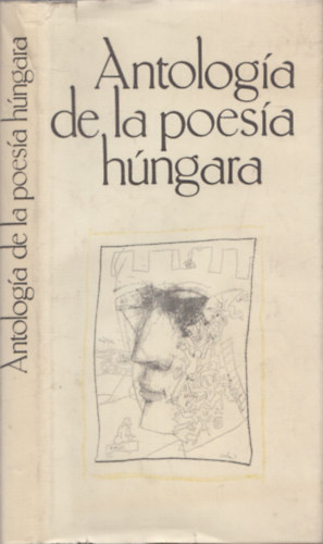 Antologia de la Poesia Hngara - desde el siglo XIII hasta nuestros das (spanyol)