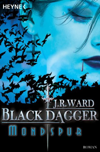 J. R. Ward - Black Dagger - Mondspur