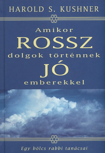 Amikor rossz dolgok t�rt�nnek j� emberekkel