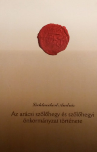 Az arcsi szlhegy s szlhegyi nkormnyzat trtnete