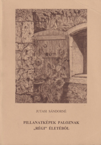 Pillanatk�pek Paloznak "r�gi" �let�b�l