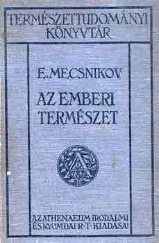 E. Mecsnikov - Az emberi termszet