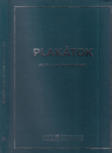 Plaktok az llami Nyomdbl (2x dediklt)