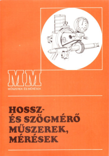 Hossz- s szgmr mszerek, mrsek