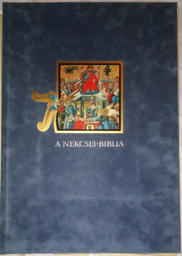 Helikon Kiad - A nekcsei-Biblia legszebb lapjai