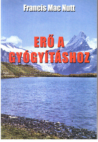Erő a gyógyításhoz