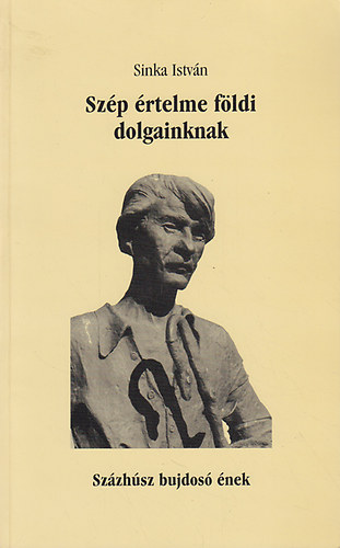 Szp rtelme fldi dolgainknak. Szzhsz bujdos nek