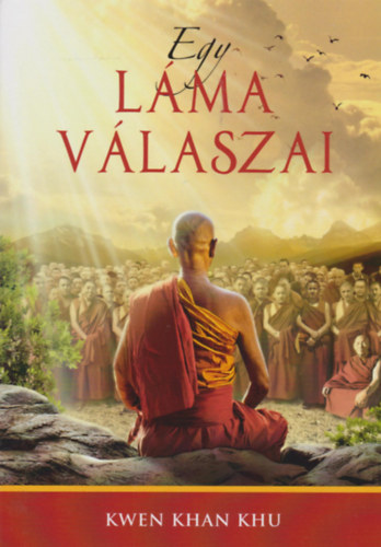 Kwen Khan Khu - Egy l�ma v�laszai
