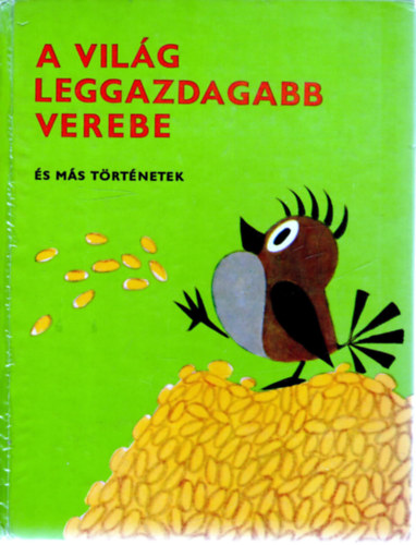 A vilg leggazdagabb verebe